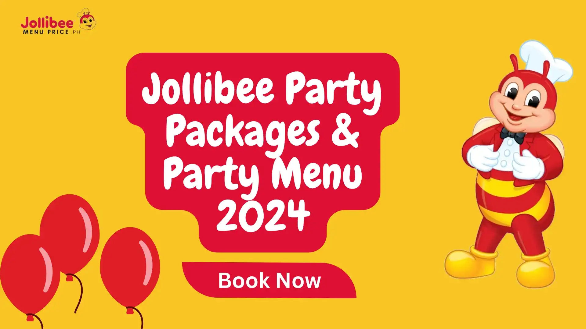 Jollibee Party Packages 2025: Kids Party Pricing & Menu